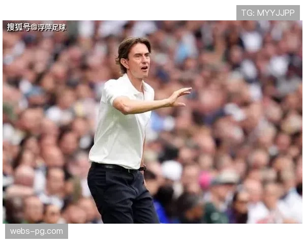 热刺主帅更迭战术风格不变 弗兰克延续直接进攻理念